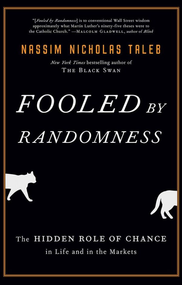 Fooled by Randomness by Nassim Nicholas Taleb