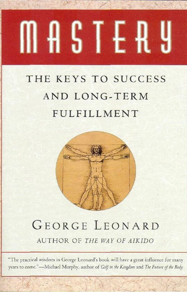 Mastery by George Leonard