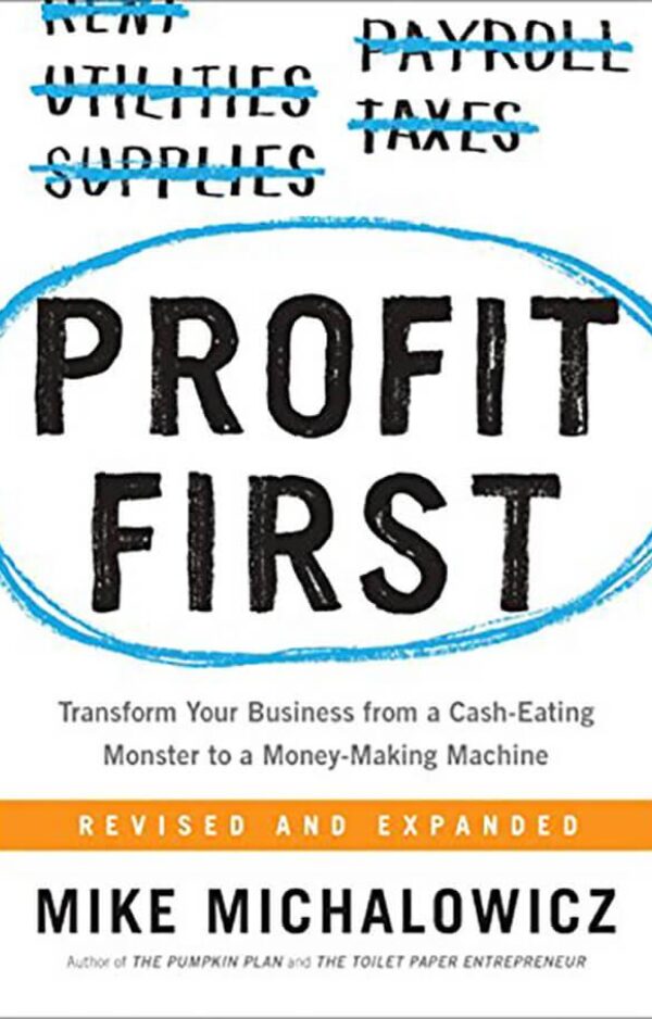 Profit First by Mike Michalowicz