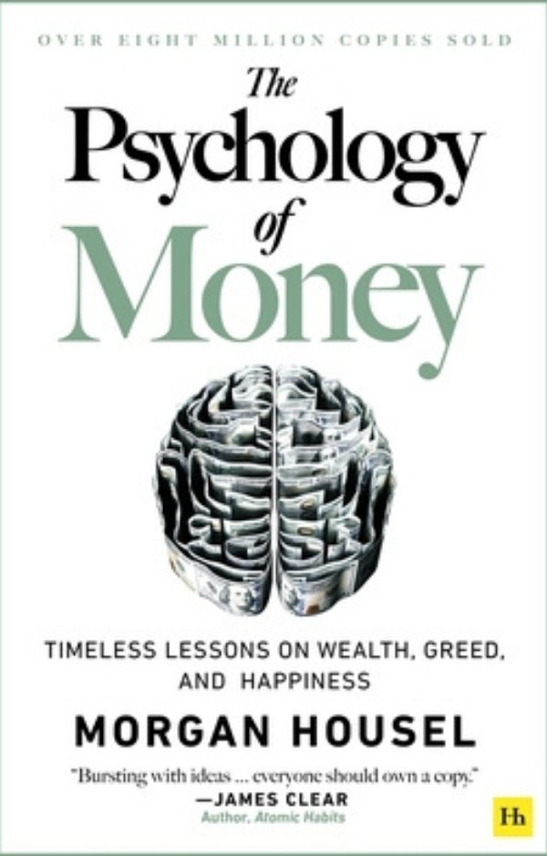 The Psychology of Money by Morgan Housel Book Summary