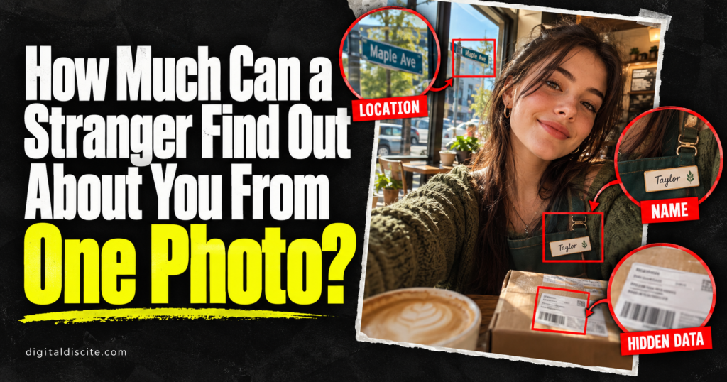 How Much Can a Stranger Find Out About You From One Photo